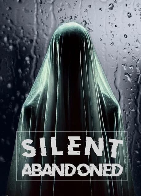 Silent: Abandoned