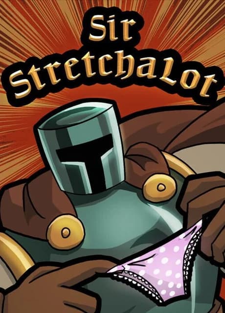Sir Stretchalot: The Wenches in the Well