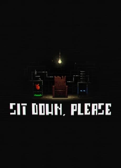 Sit Down, Please