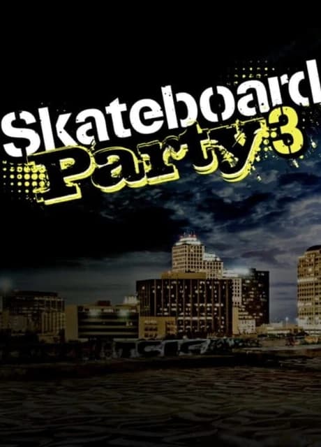 Skateboard Party 3