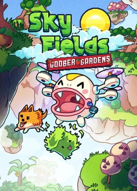 Sky Fields: Goober Gardens