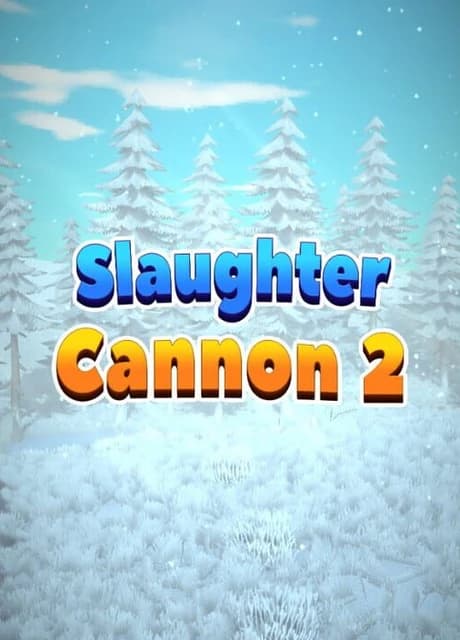 Slaughter Cannon 2