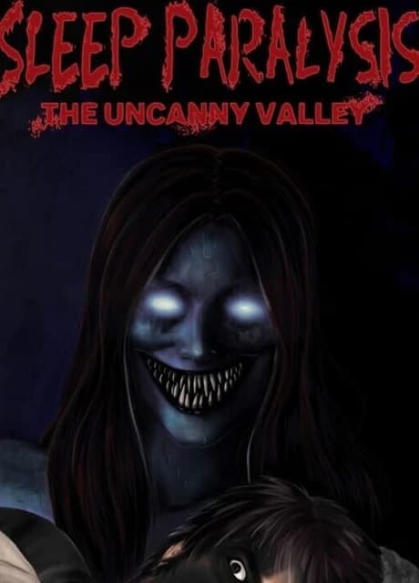 Sleep Paralysis: The Uncanny Valley