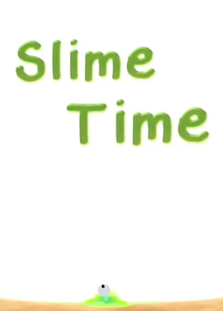 Slime Time