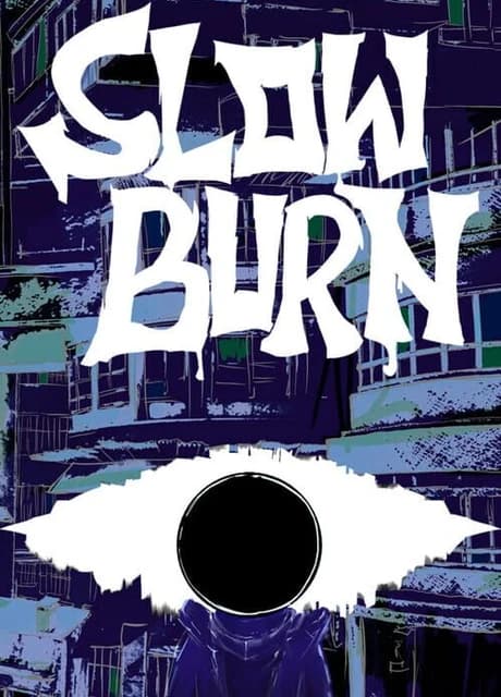 Slowburn