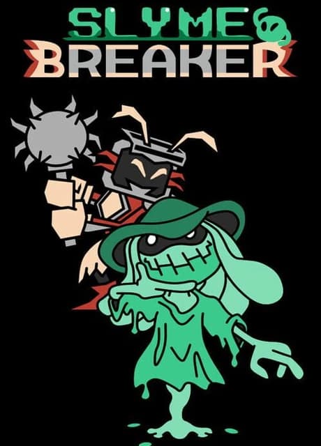 Slyme Breaker