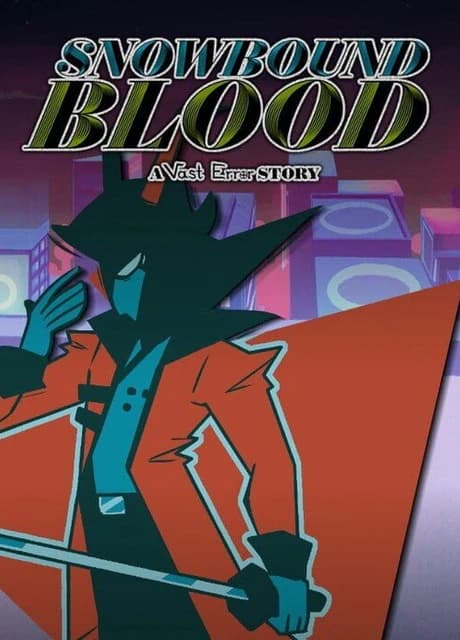 Snowbound Blood: A Vast Error Story