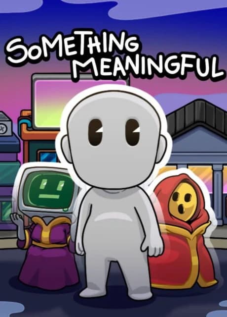 Something Meaningful