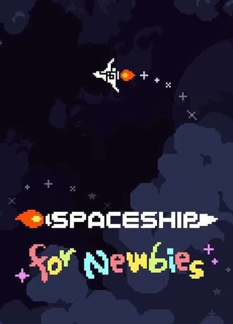 Spaceship For Newbies