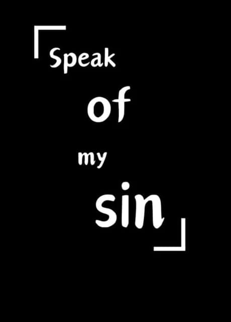 Speak of my sin