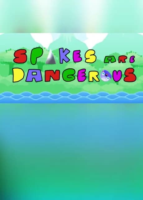 Spikes Are Dangerous