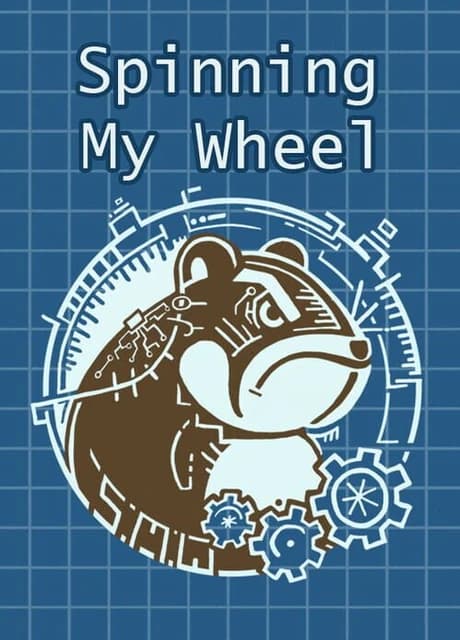 Spinning My Wheel