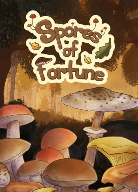 Spores of Fortune