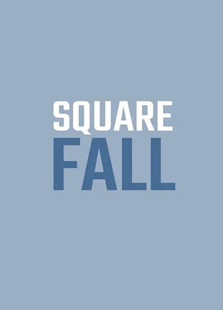 Square Fall