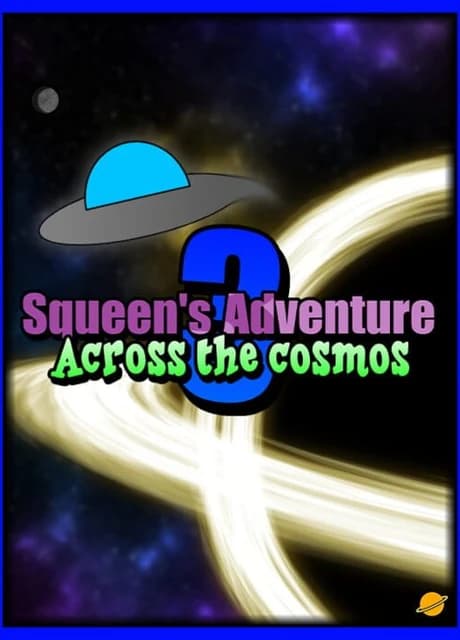 Squeen's Adventure 3: Across The Cosmos