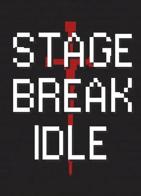 Stage Break Idle