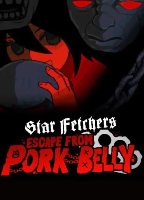Star Fetchers: Escape from Pork Belly