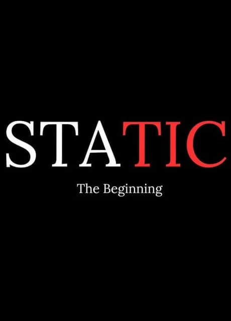 Static: The Beginning