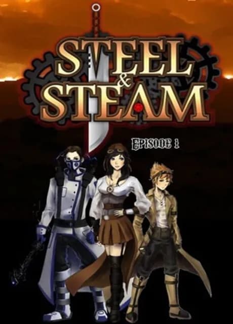 Steel & Steam: Episode 1
