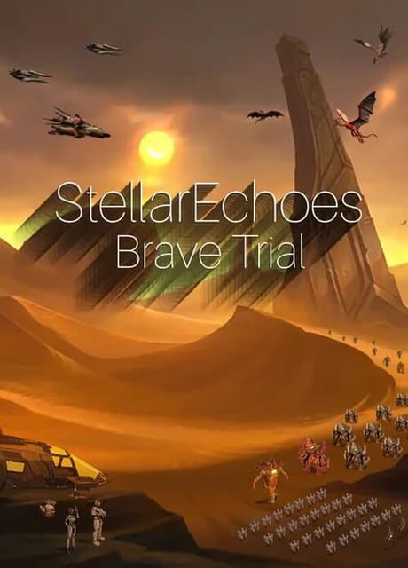 Stellar Echoes: Brave Trial