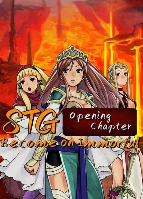 STG Become on Immortal: Opening Chapter