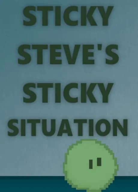 Sticky Steve's Sticky Situation