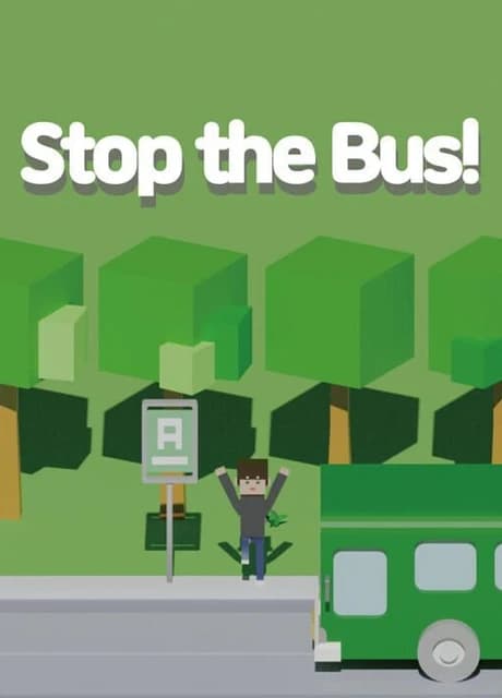 Stop the Bus!
