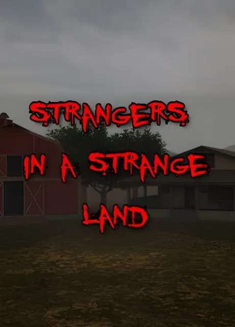 Strangers in a Strange Land