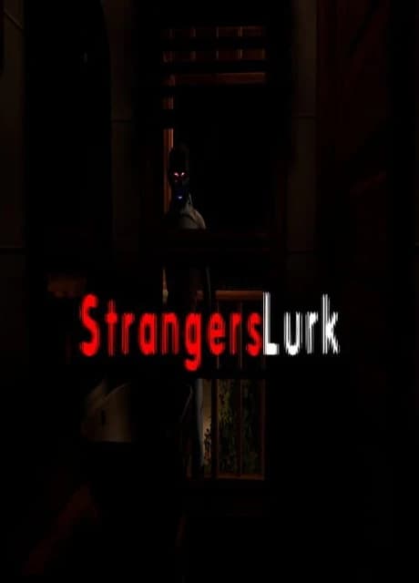 Strangers Lurk