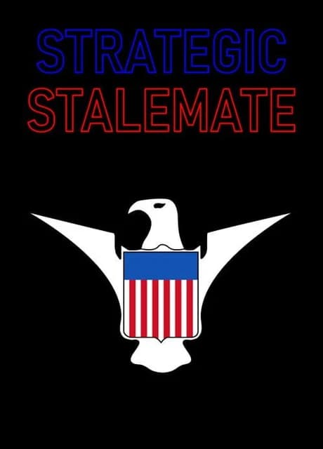 Strategic Stalemate