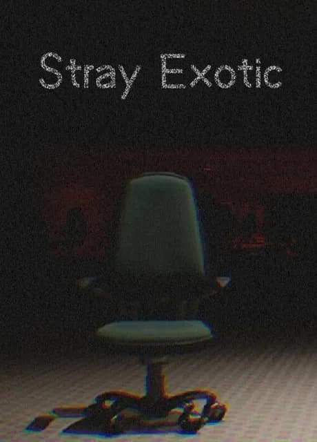 Stray: Exotic