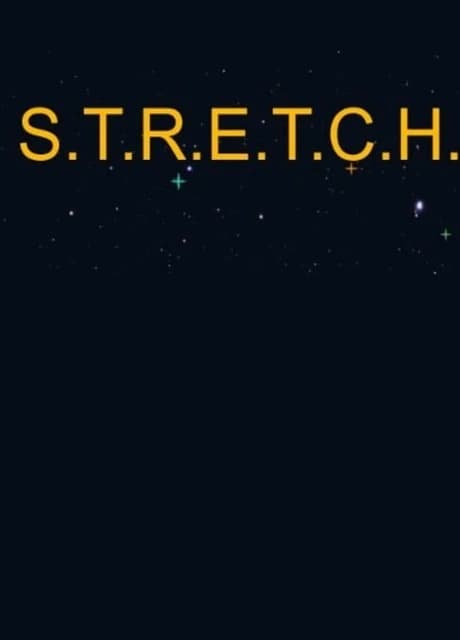 S.T.R.E.T.C.H.