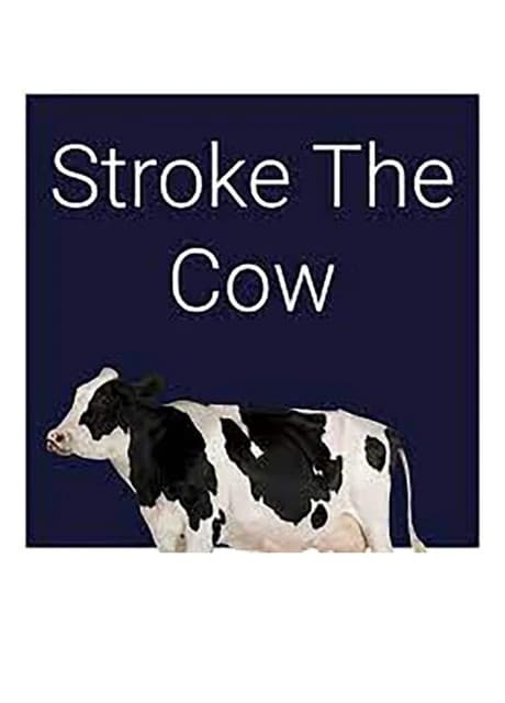 Stroke the Cow