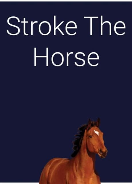 Stroke the Horse