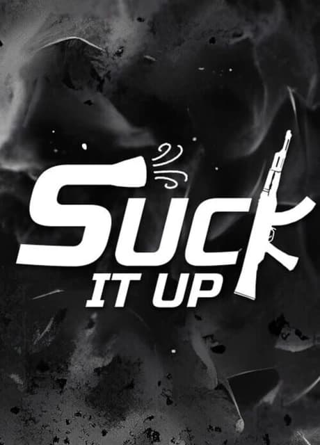 Suck It Up