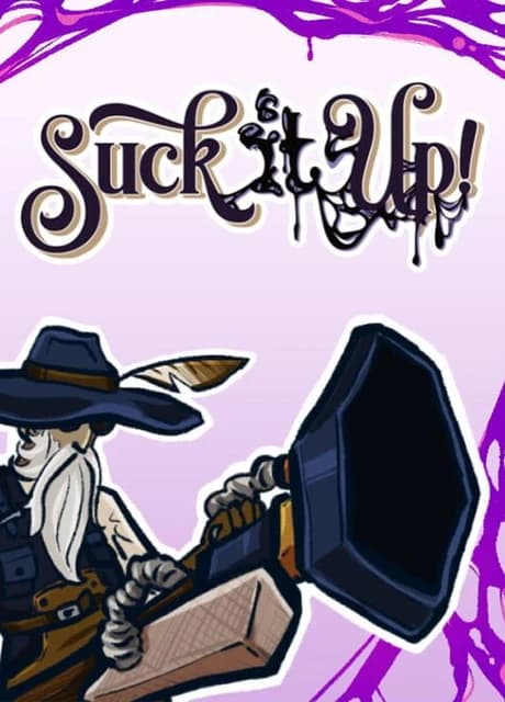 Suck It Up!