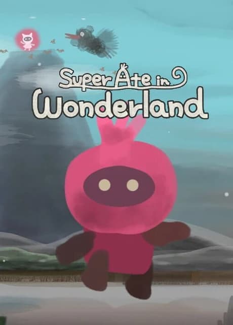 Super Ate in Wonderland