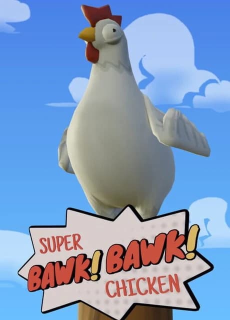 Super Bawk Bawk Chicken