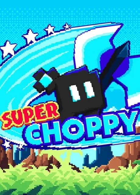 Super Choppy
