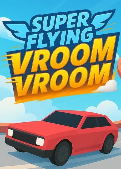Super Flying Vroom Vroom