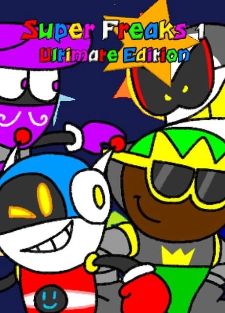 Super Freaks 1: Ultimate Edition