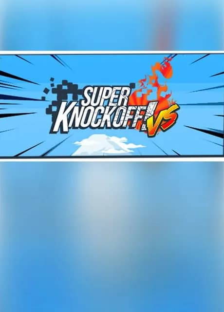Super Knockoff! VS
