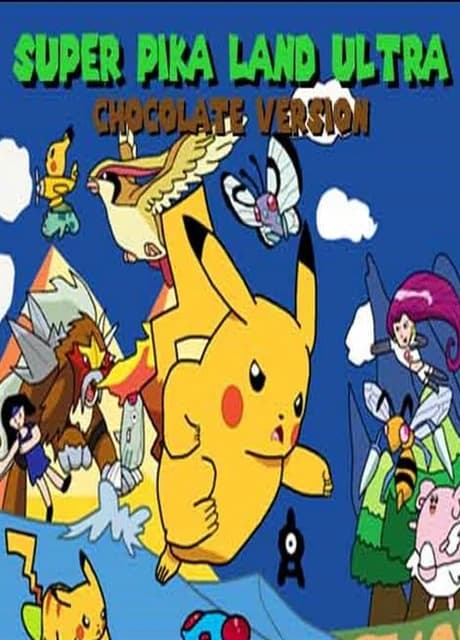 Super Pika Land Ultra: Chocolate Version