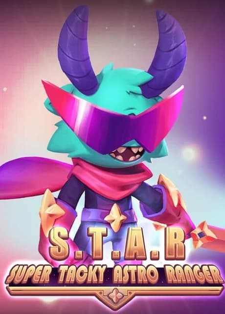 Super Tacky Astro Ranger: S.T.A.R.