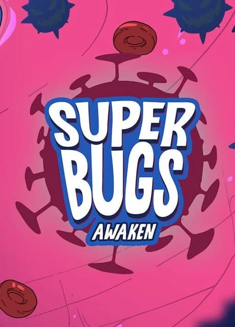 Superbugs: Awaken