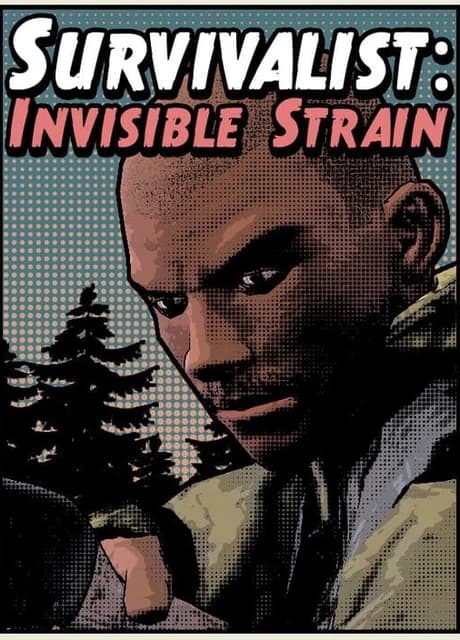 Survivalist: Invisible Strain