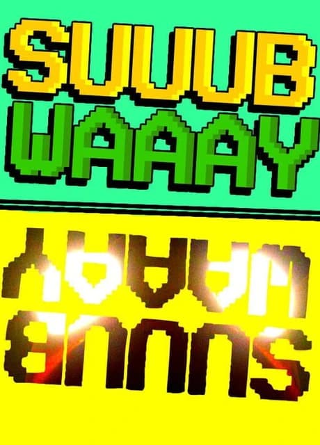 SuuubWaaay