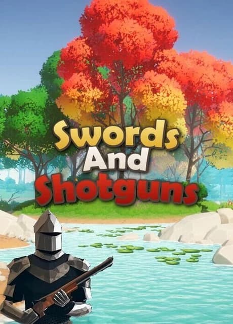 Sword sand Shotguns