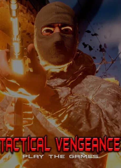 Tactical Vengeance: Play the Game