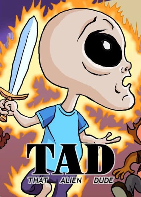 TAD: That Alien Dude